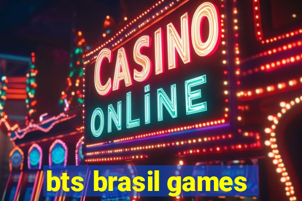 bts brasil games